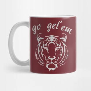 Go get 'em Tiger Mug